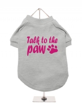 ''Talk To The Paw''&nbsp;Dog T-Shirt